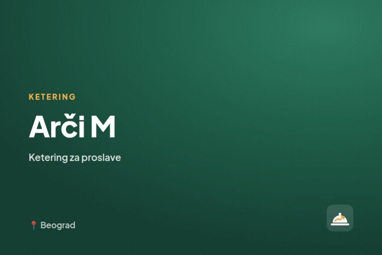 Arči M — ketering za kućne proslave, Beograd