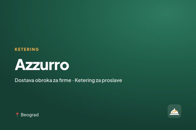 Azzurro — ketering za kućne proslave, Beograd