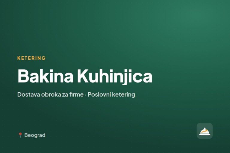 Bakina Kuhinjica — dostava obroka za firme, Beograd