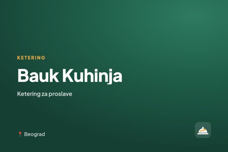 Bauk Kuhinja — ketering za kućne proslave, Pančevo
