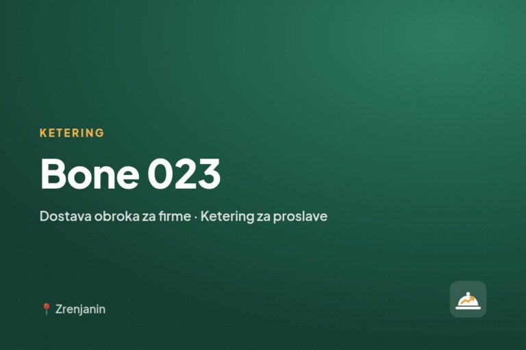 Bone 023 — ketering firma, Zrenjanin