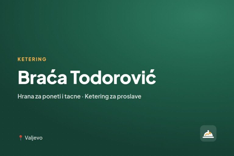 Braća Todorović — ketering firma, Valjevo