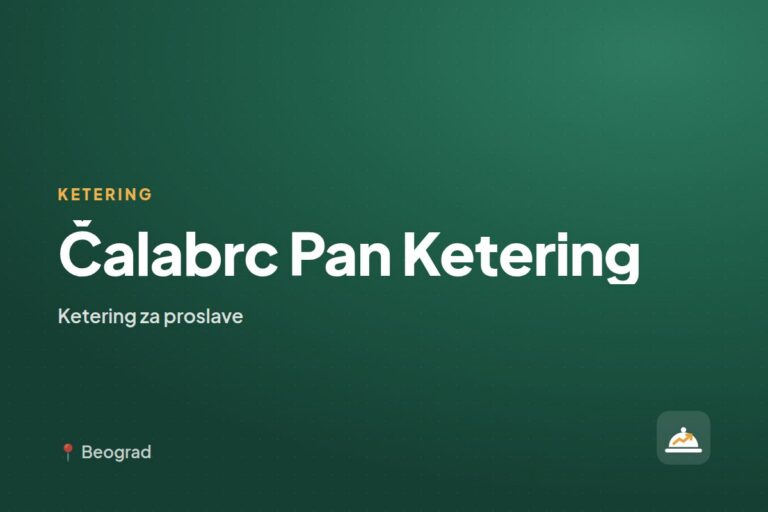Čalabrc Pan Ketering — ketering za kućne proslave, Pančevo