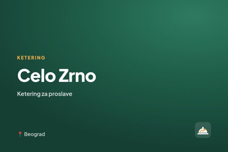 Celo Zrno — ketering za kućne proslave, Beograd