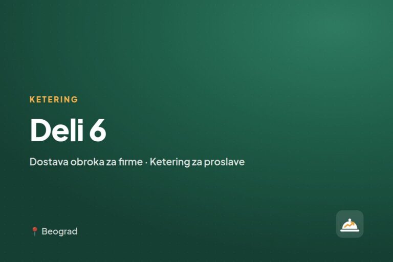 Deli 6 — ketering za kućne proslave, Beograd