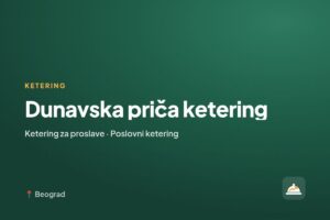 Dunavska priča ketering
