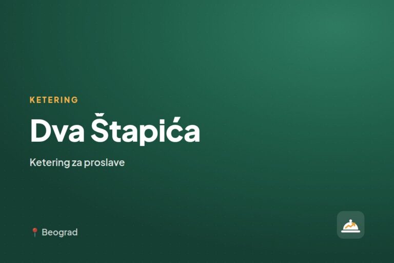 Dva Štapića — ketering za kućne proslave, Beograd
