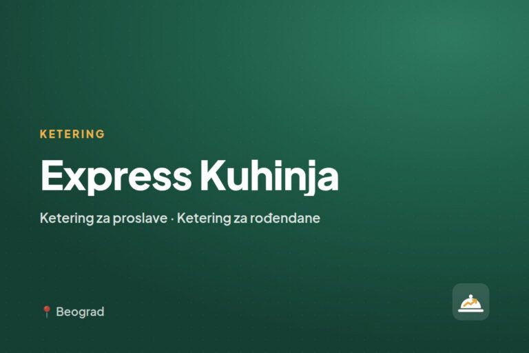 Express Kuhinja — ketering za kućne proslave, Beograd