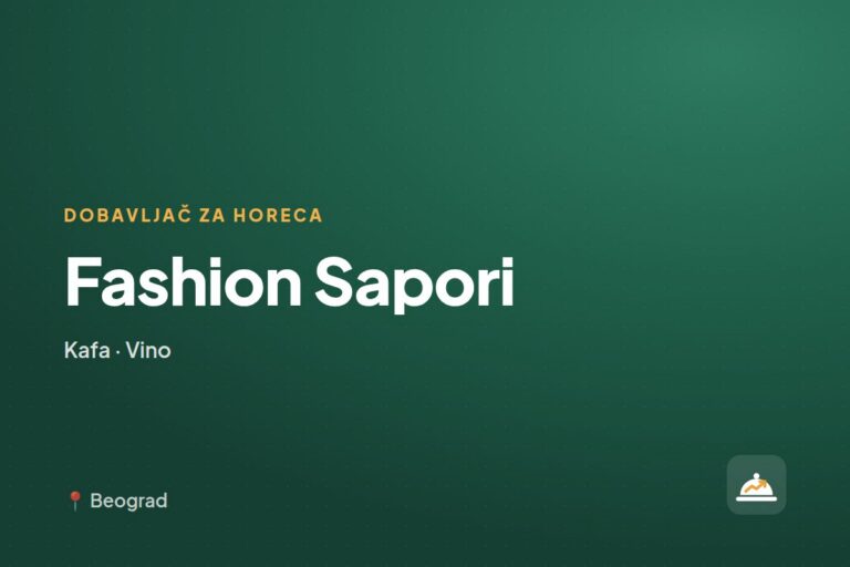 Fashion Sapori — dobavljač za ugostiteljstvo, Beograd