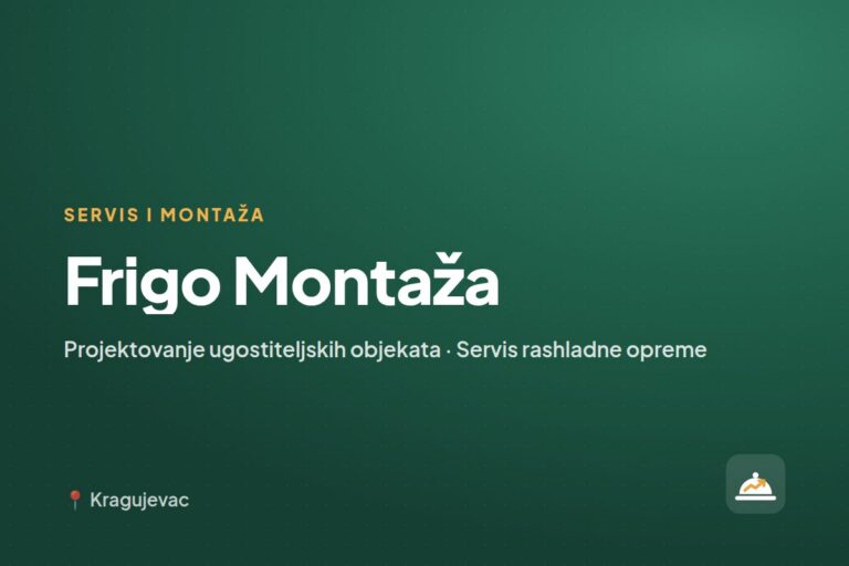 Frigo Montaža — servis ugostiteljske opreme, Kragujevac