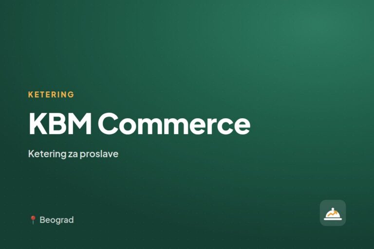 KBM Commerce — ketering za kućne proslave, Beograd