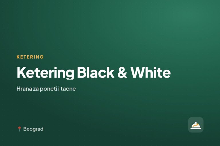 Ketering Black & White — ketering tacne i hrana za poneti, Pančevo