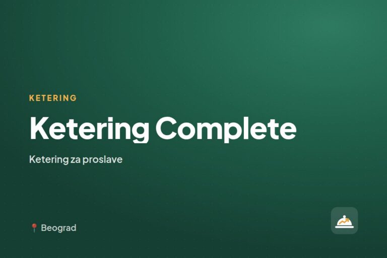 Ketering Complete — ketering za kućne proslave, Beograd