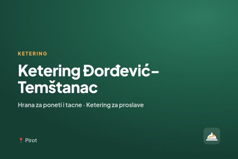 Ketering Đorđević-Temštanac — ketering firma, Pirot