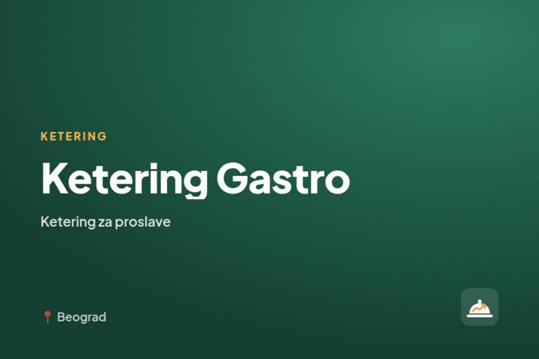 Ketering Gastro — ketering za kućne proslave, Beograd