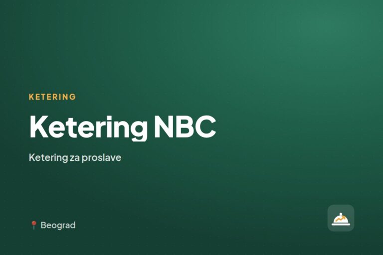 Ketering NBC — ketering za kućne proslave, Beograd