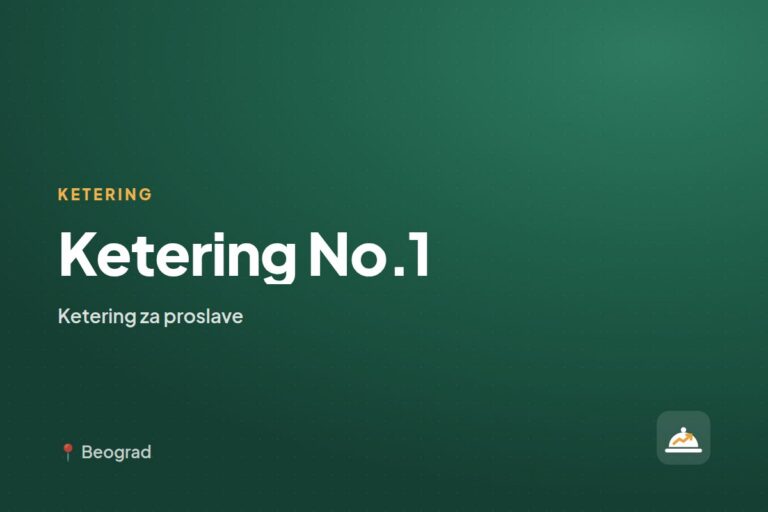 Ketering No.1 — ketering za kućne proslave, Beograd