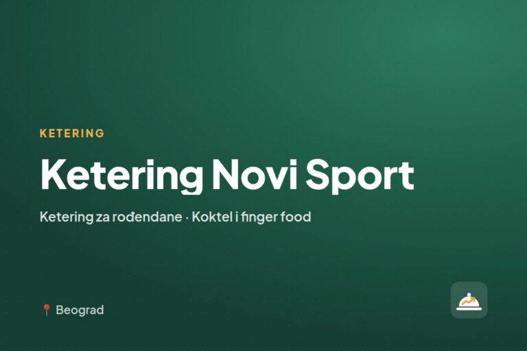 Ketering Novi Sport — ketering za otvaranja i promocije, Pančevo