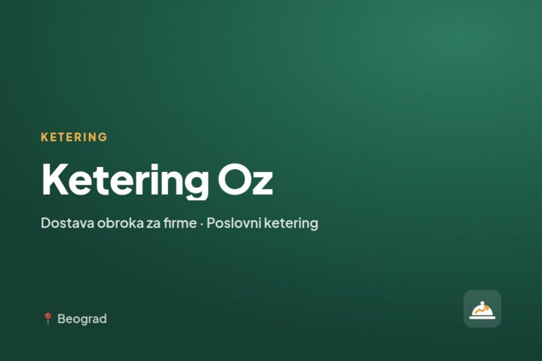Ketering Oz — dostava obroka za firme, Beograd