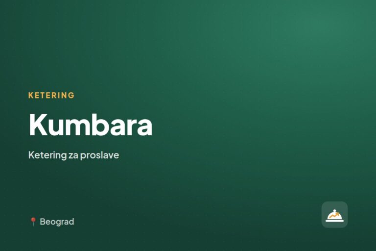 Kumbara — ketering za kućne proslave, Beograd