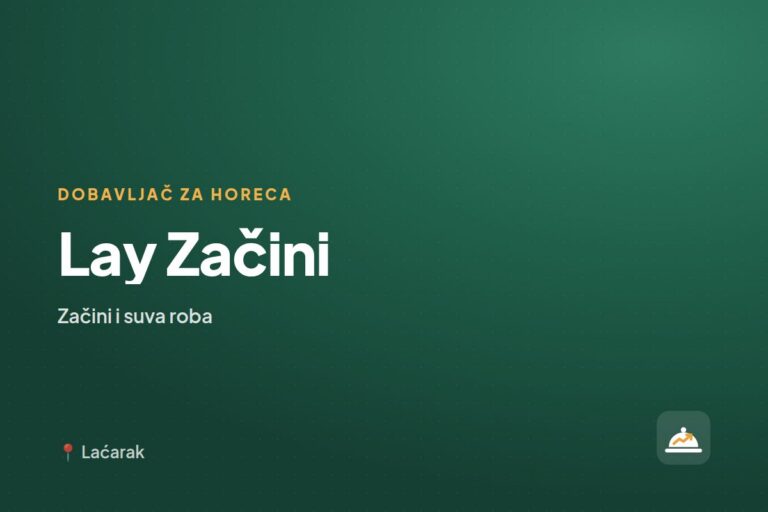 Lay Začini — dobavljač za ugostiteljstvo, Laćarak