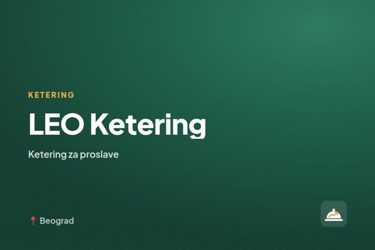 LEO Ketering — ketering za kućne proslave, Beograd