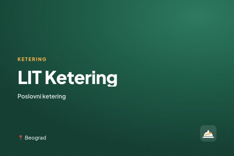 LIT Ketering — poslovni ketering, Beograd