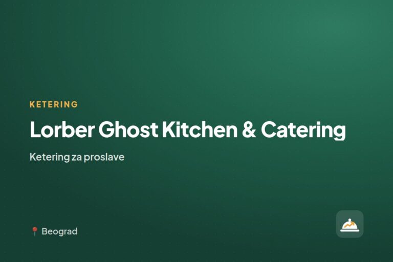 Lorber Ghost Kitchen & Catering — ketering za kućne proslave, Beograd