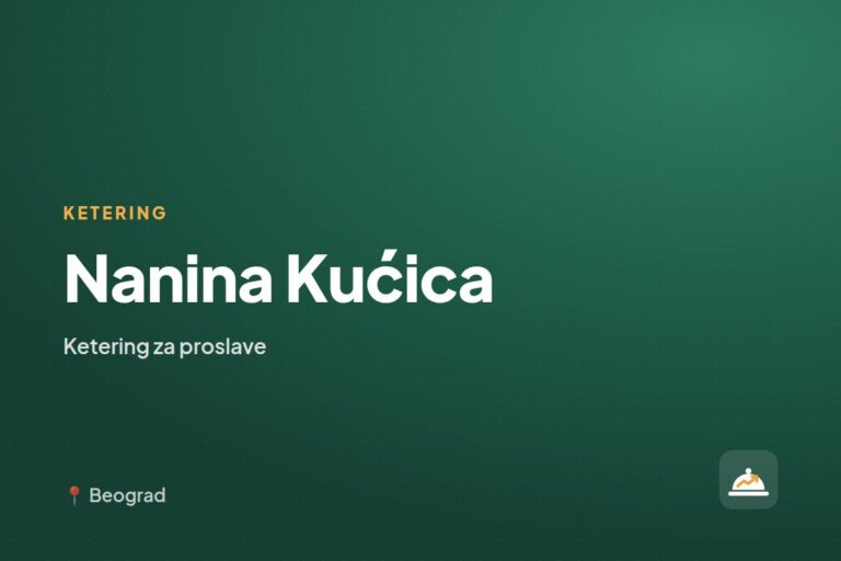 Nanina Kućica — ketering za kućne proslave, Beograd