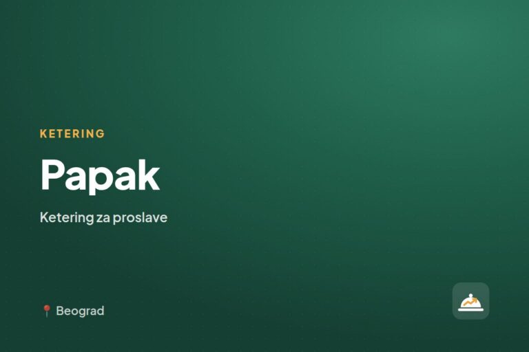 Papak — ketering za kućne proslave, Beograd