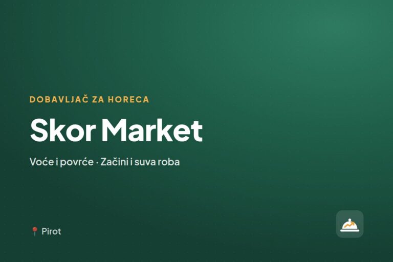 Skor Market — dobavljač za ugostiteljstvo, Pirot