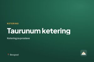 Taurunum ketering
