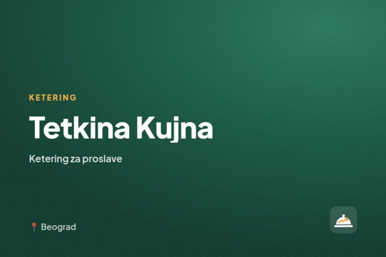 Tetkina Kujna — ketering za kućne proslave, Beograd