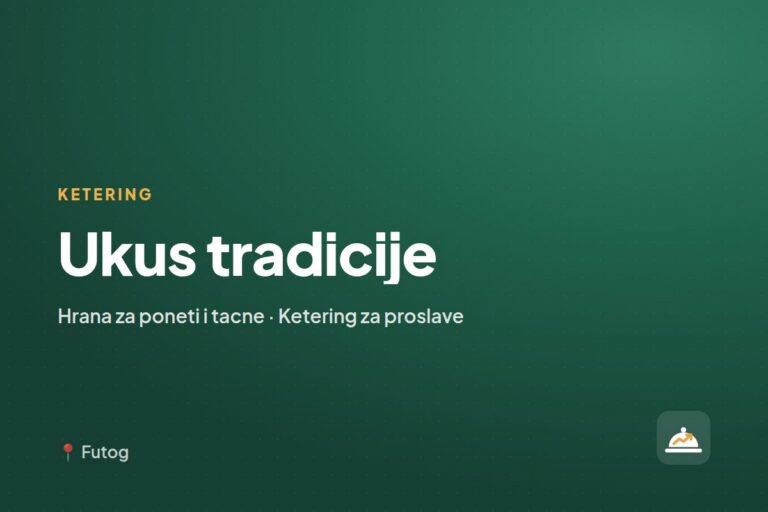 Ukus tradicije — ketering firma, Novi Sad