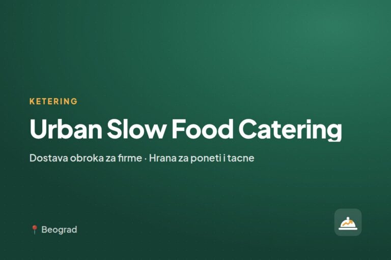 Urban Slow Food Catering — dostava obroka za firme, Beograd